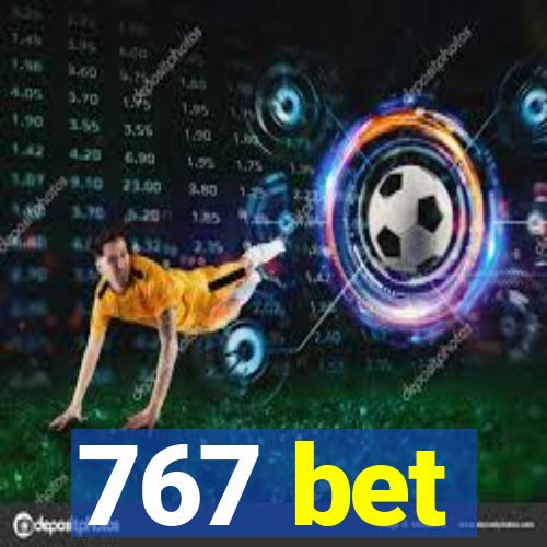 767 bet